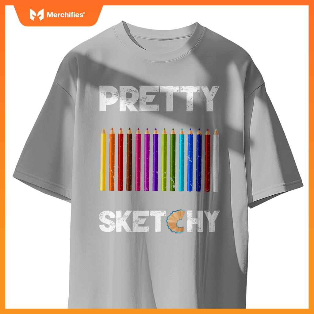 Pretty Sketchy Fun Art Lover Colored Pencils Artists