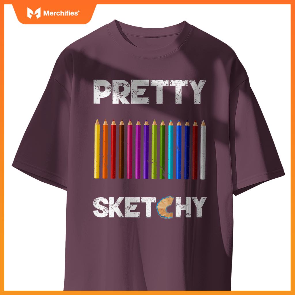 Pretty Sketchy Fun Art Lover Colored Pencils Artists