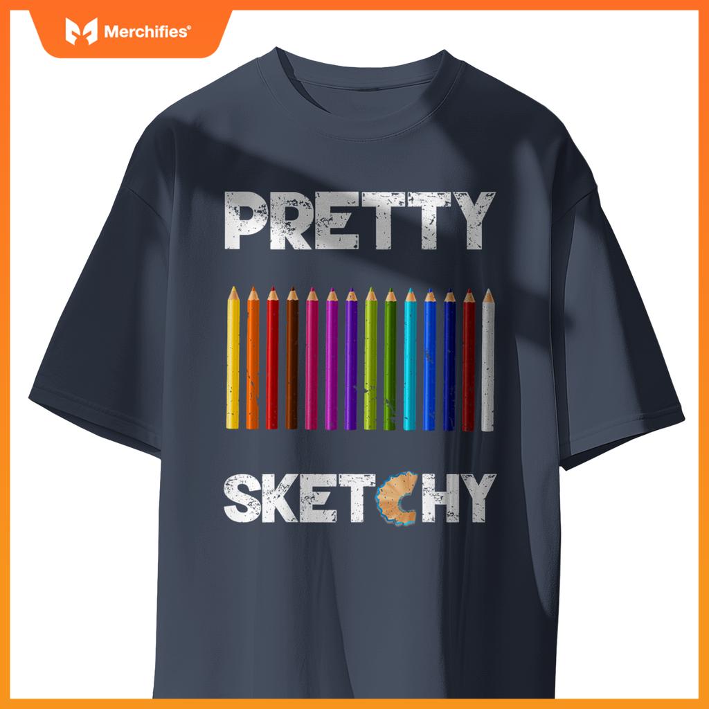 Pretty Sketchy Fun Art Lover Colored Pencils Artists