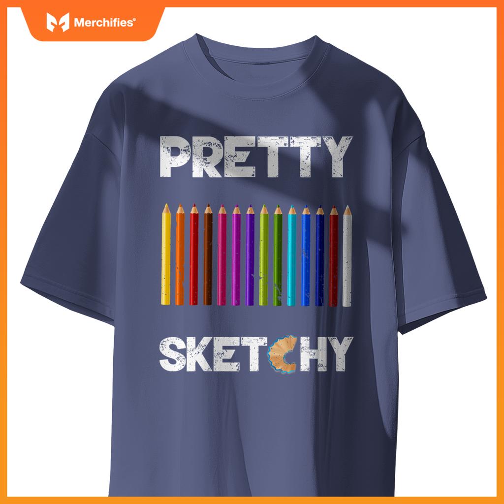Pretty Sketchy Fun Art Lover Colored Pencils Artists