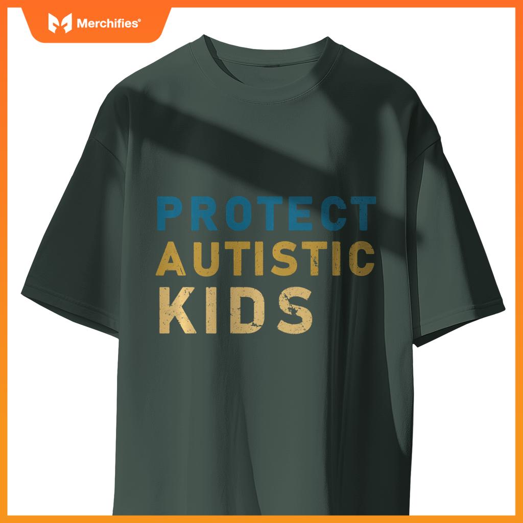 Protect Autistic Autism Mom Teacher Autism Awareness