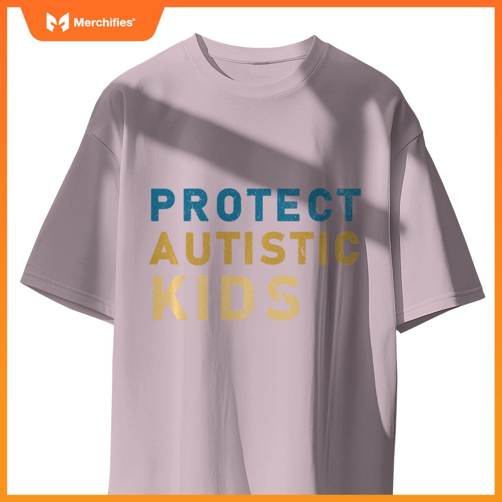 Protect Autistic Autism Mom Teacher Autism Awareness