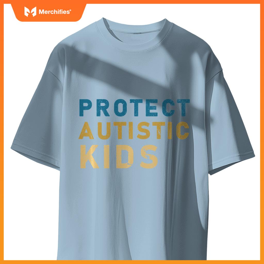 Protect Autistic Autism Mom Teacher Autism Awareness