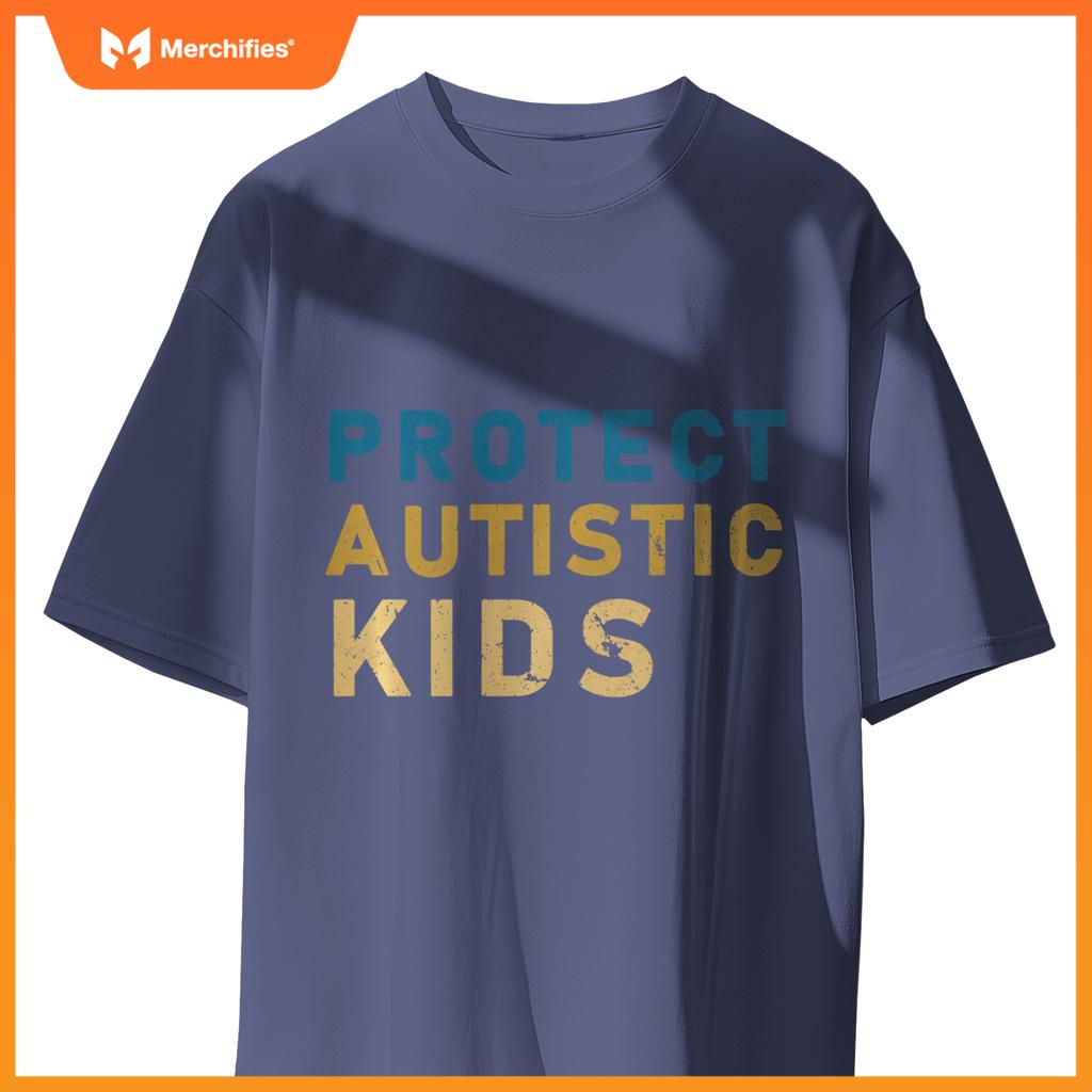 Protect Autistic Autism Mom Teacher Autism Awareness