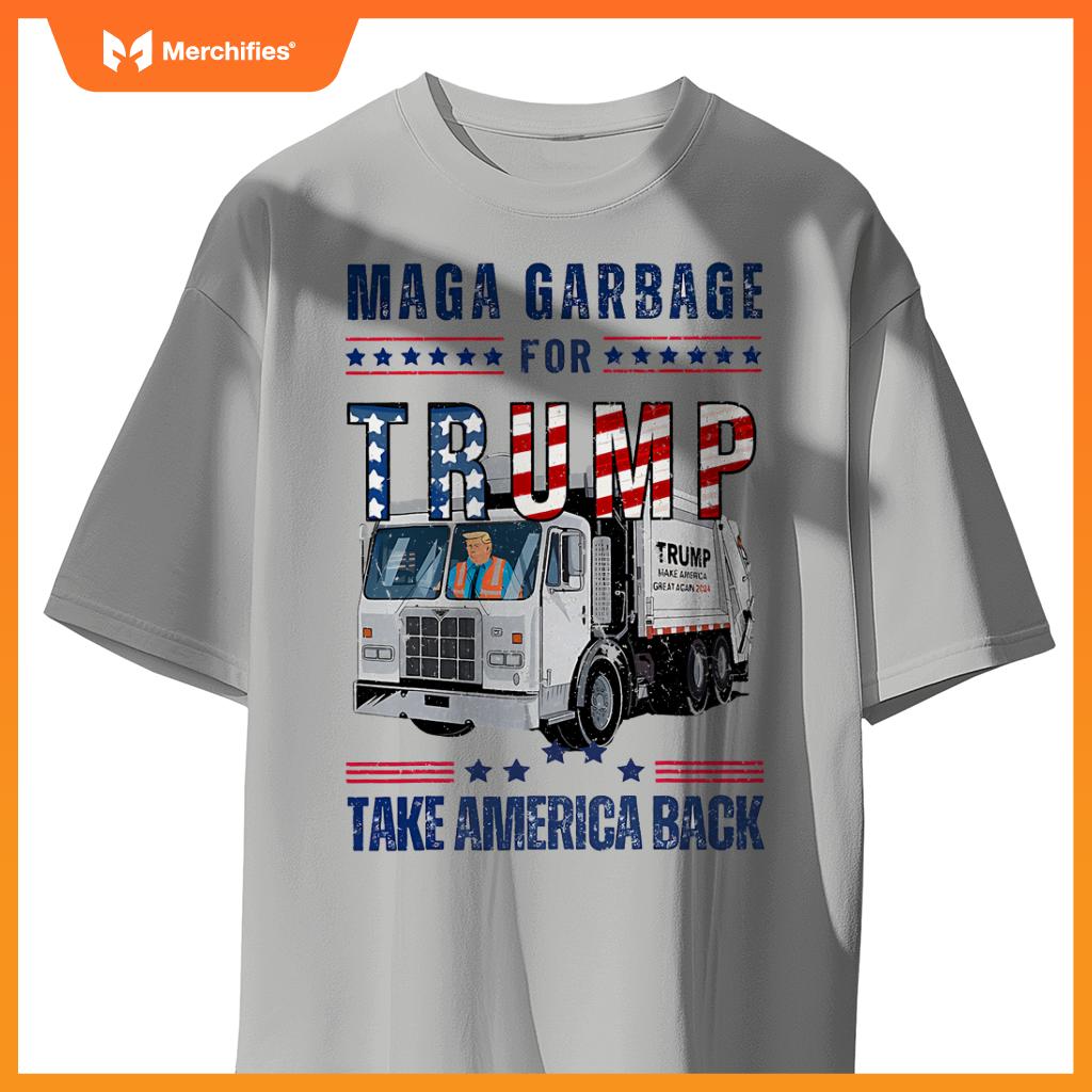 Proud MAGA Garbage Trump Supporter Trump Garbage Truck T-Shirt