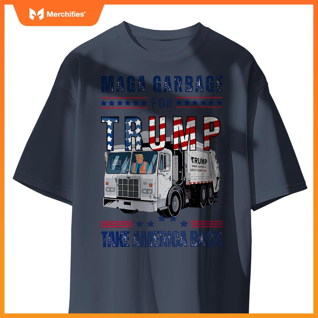 Proud MAGA Garbage Trump Supporter Trump Garbage Truck T-Shirt