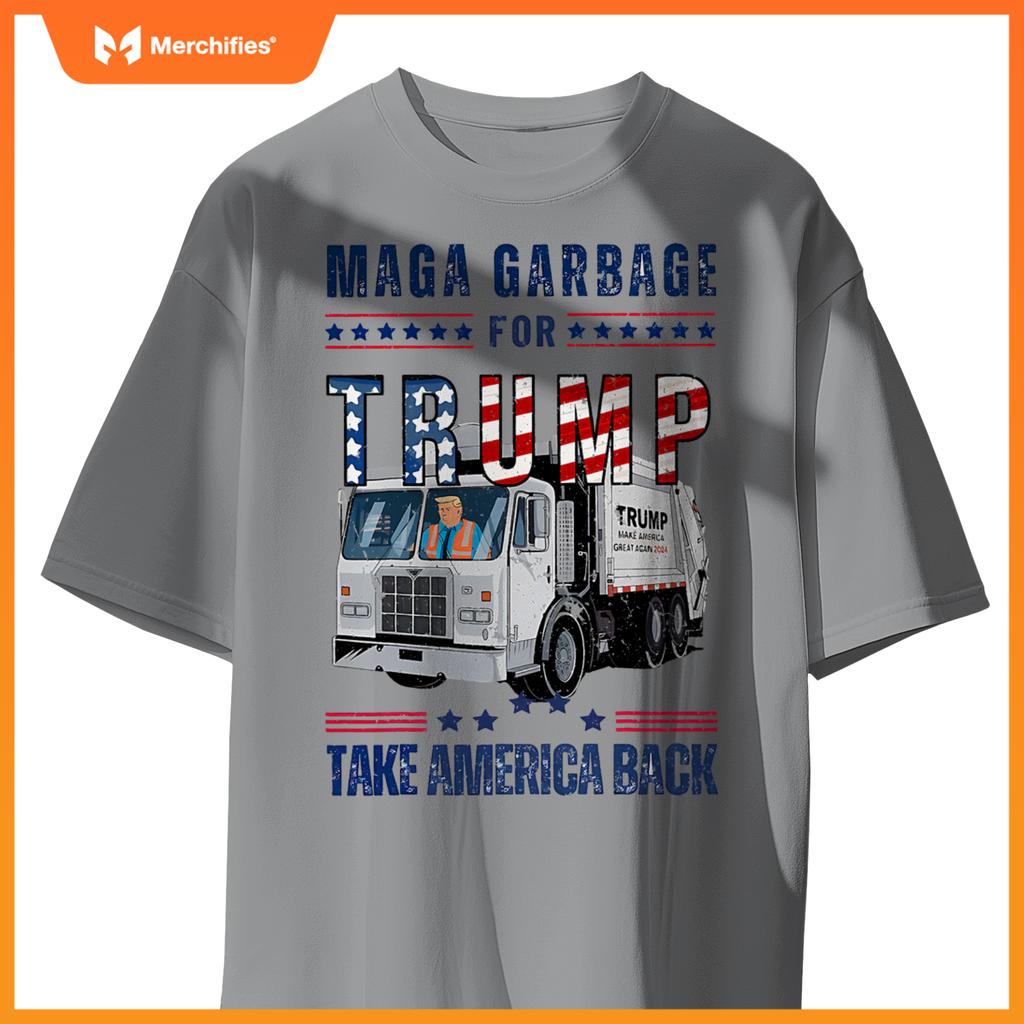Proud MAGA Garbage Trump Supporter Trump Garbage Truck T-Shirt