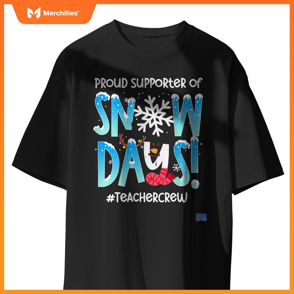 Proud Supporter Of Snow Days Teacher Retro Christmas Holiday