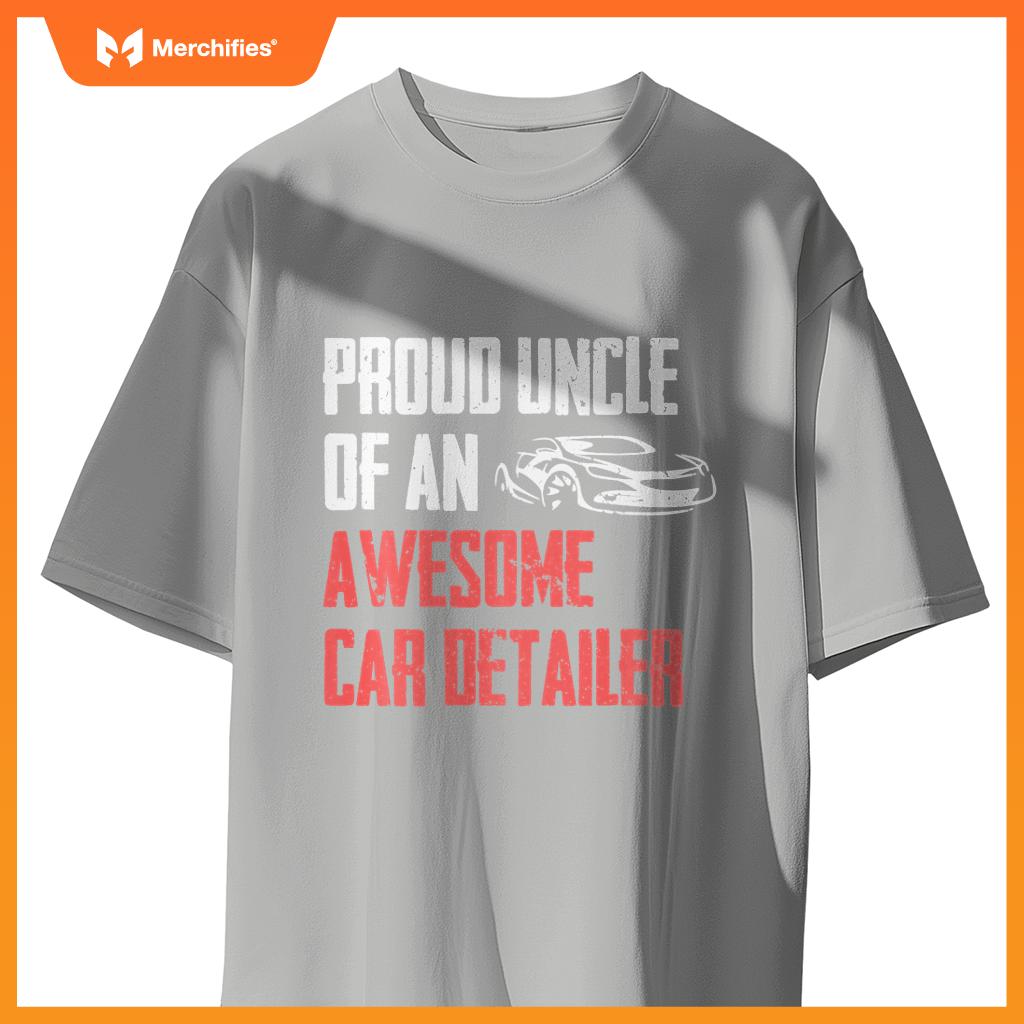 Proud Uncle Of Car Detailer Car Washer Cleaning Graphic T-Shirt
