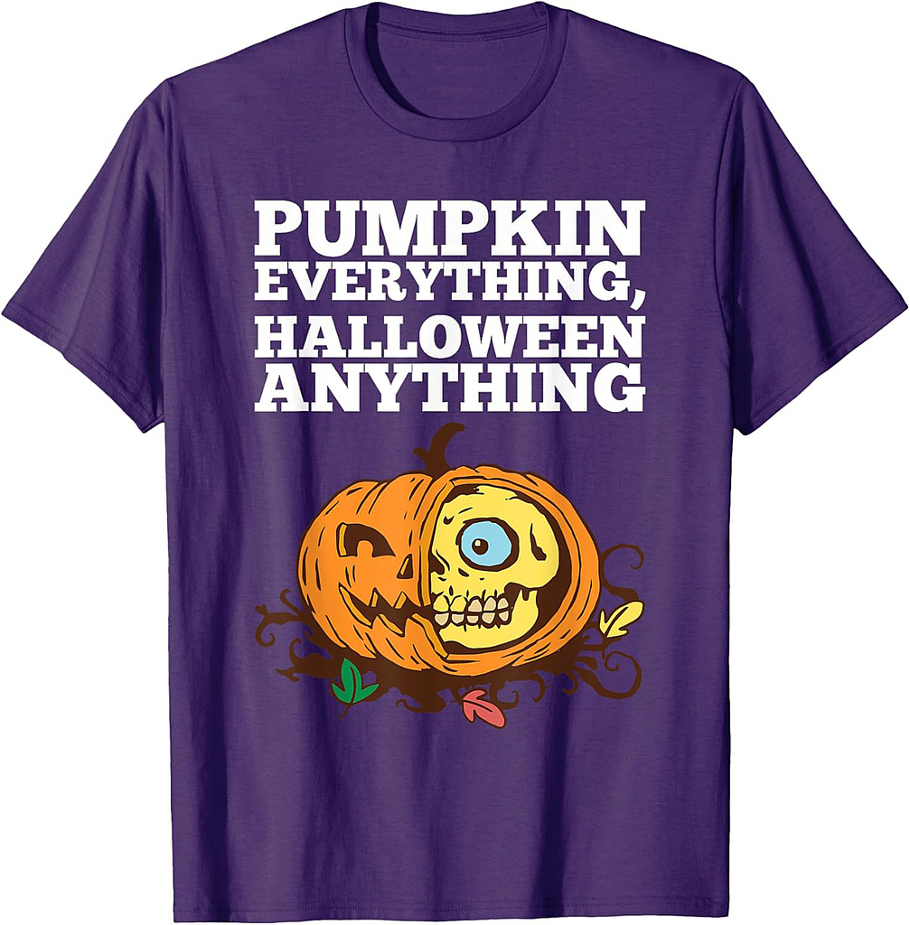 Pumpkin Everything Halloween Anything Design T-Shirt