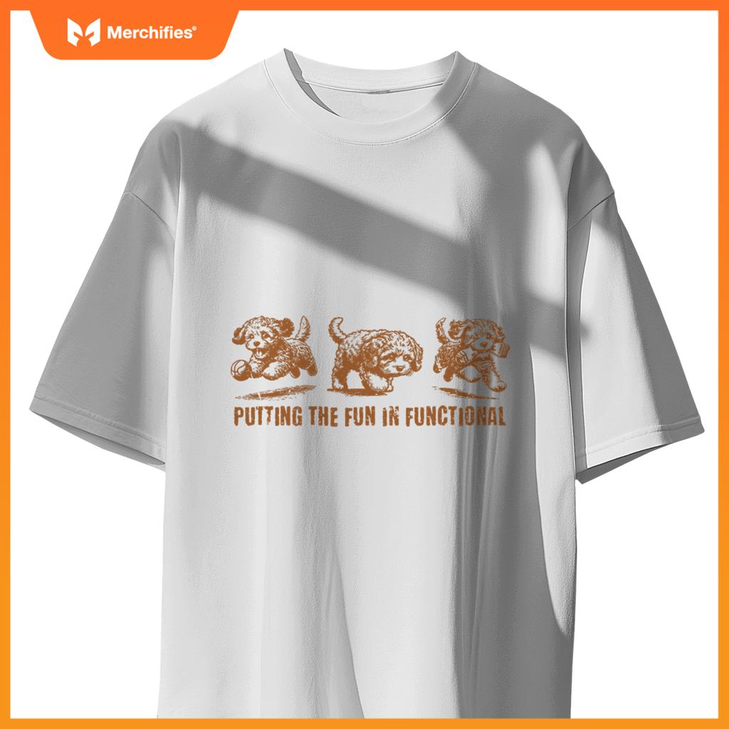 Putting The Fun In Functional Cute Dogs Occupational Therapy T-Shirt