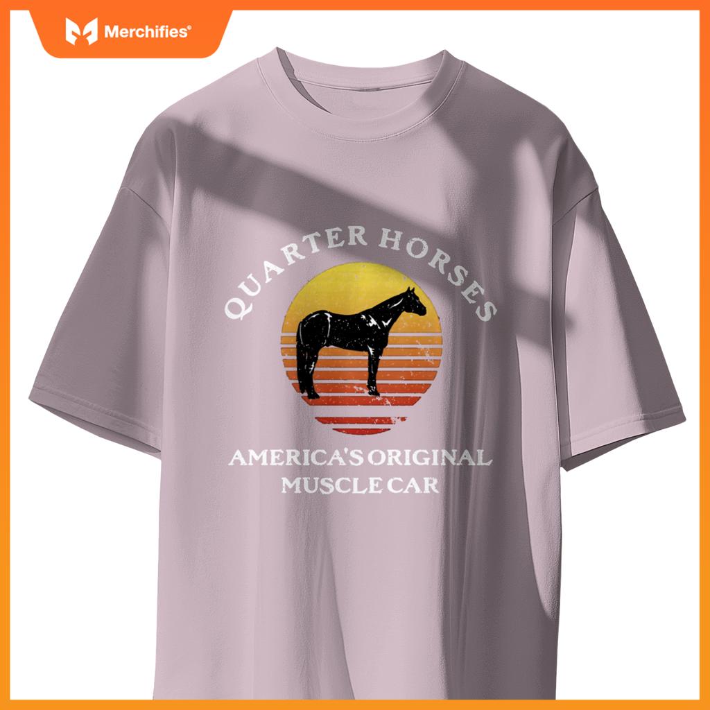 Quarter Horses, Original Muscle Car Quarter Horse Lovers T-Shirt