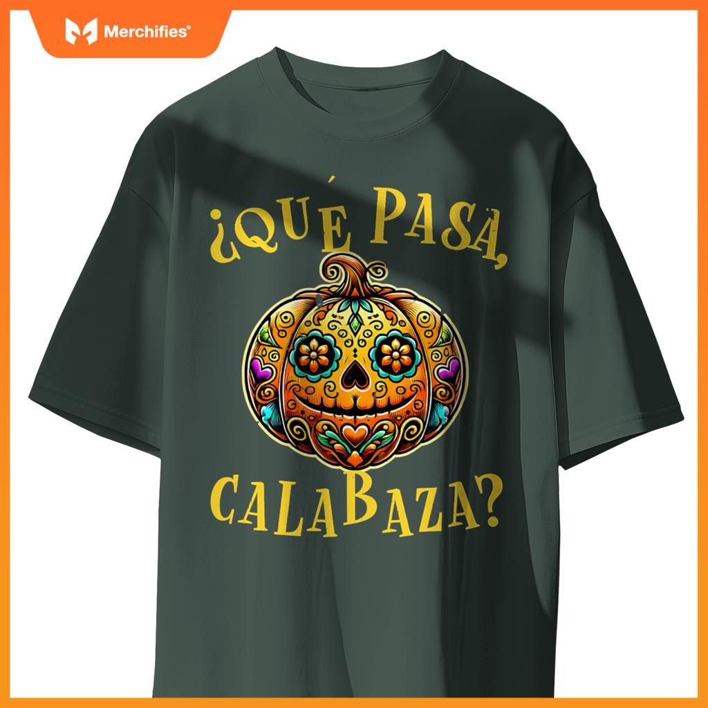 Que pasa calabaza Shirt Spanish Teacher Mexican Halloween