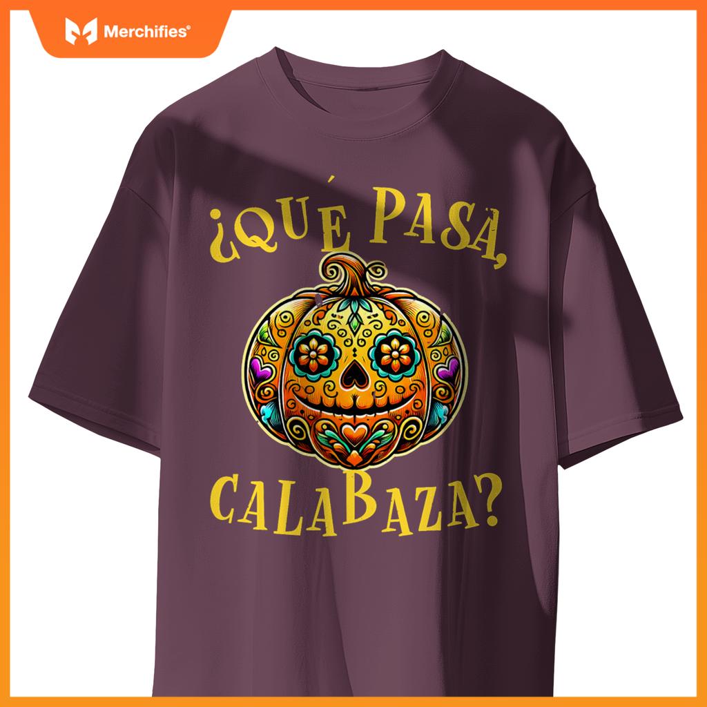 Que pasa calabaza Shirt Spanish Teacher Mexican Halloween