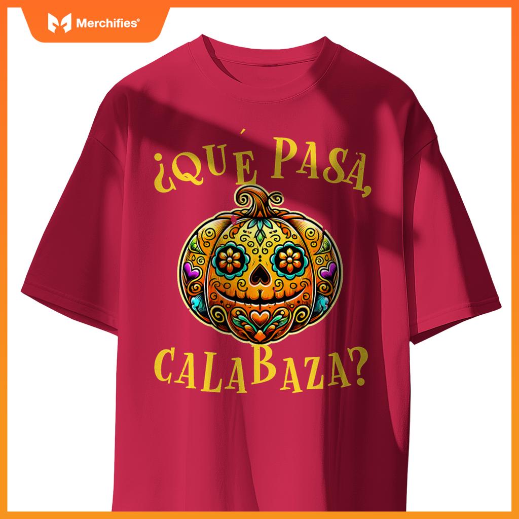 Que pasa calabaza Shirt Spanish Teacher Mexican Halloween
