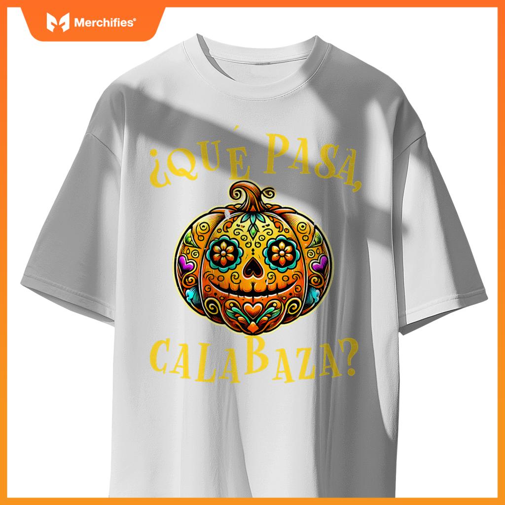 Que pasa calabaza Shirt Spanish Teacher Mexican Halloween