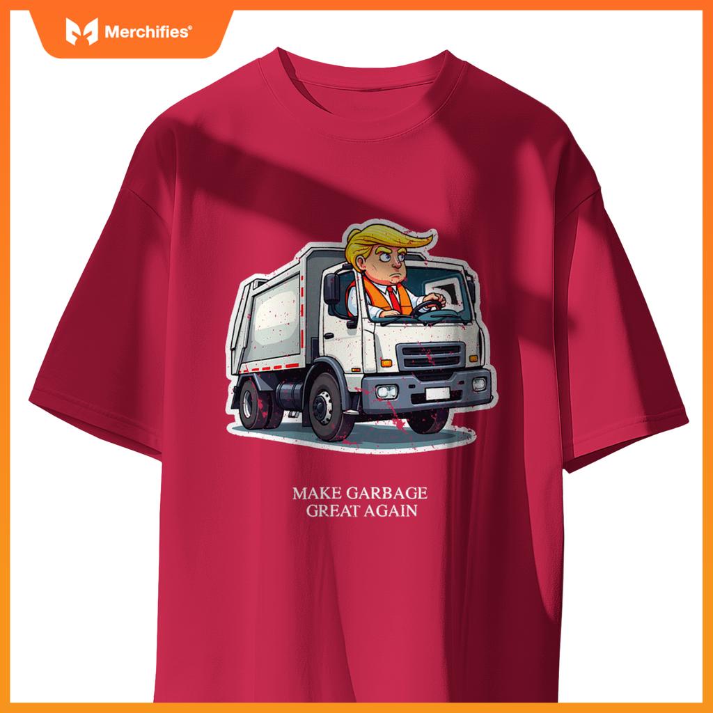 Make Garbage Great Again Funny Trump Garbage Truck Design T-Shirt