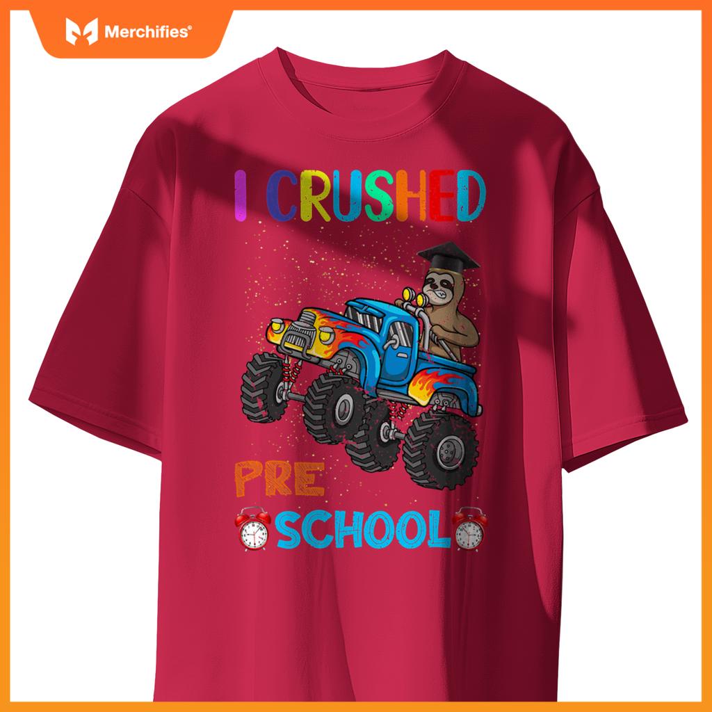I Crushed Preschool Truck Graduation Sloth T-Shirt
