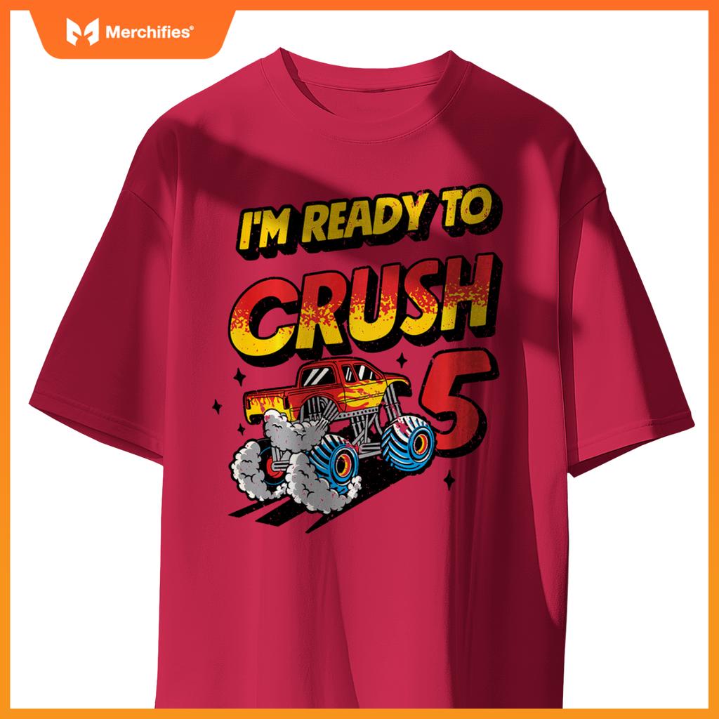 I'm Ready To Crush 5 Monster Truck Lover 5th Birthday Party T-Shirt