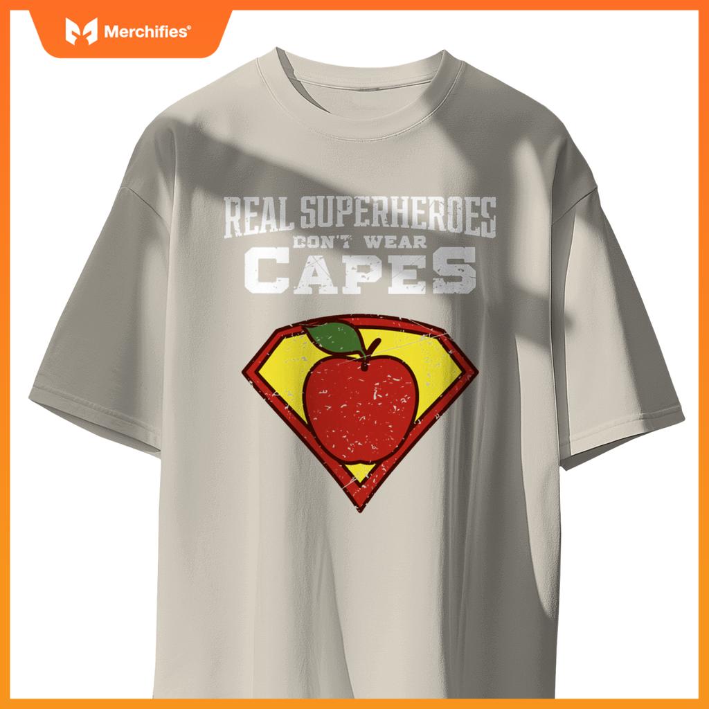 Real Superheroes Don't Wear Capes Teacher Shirt, Teaching Te