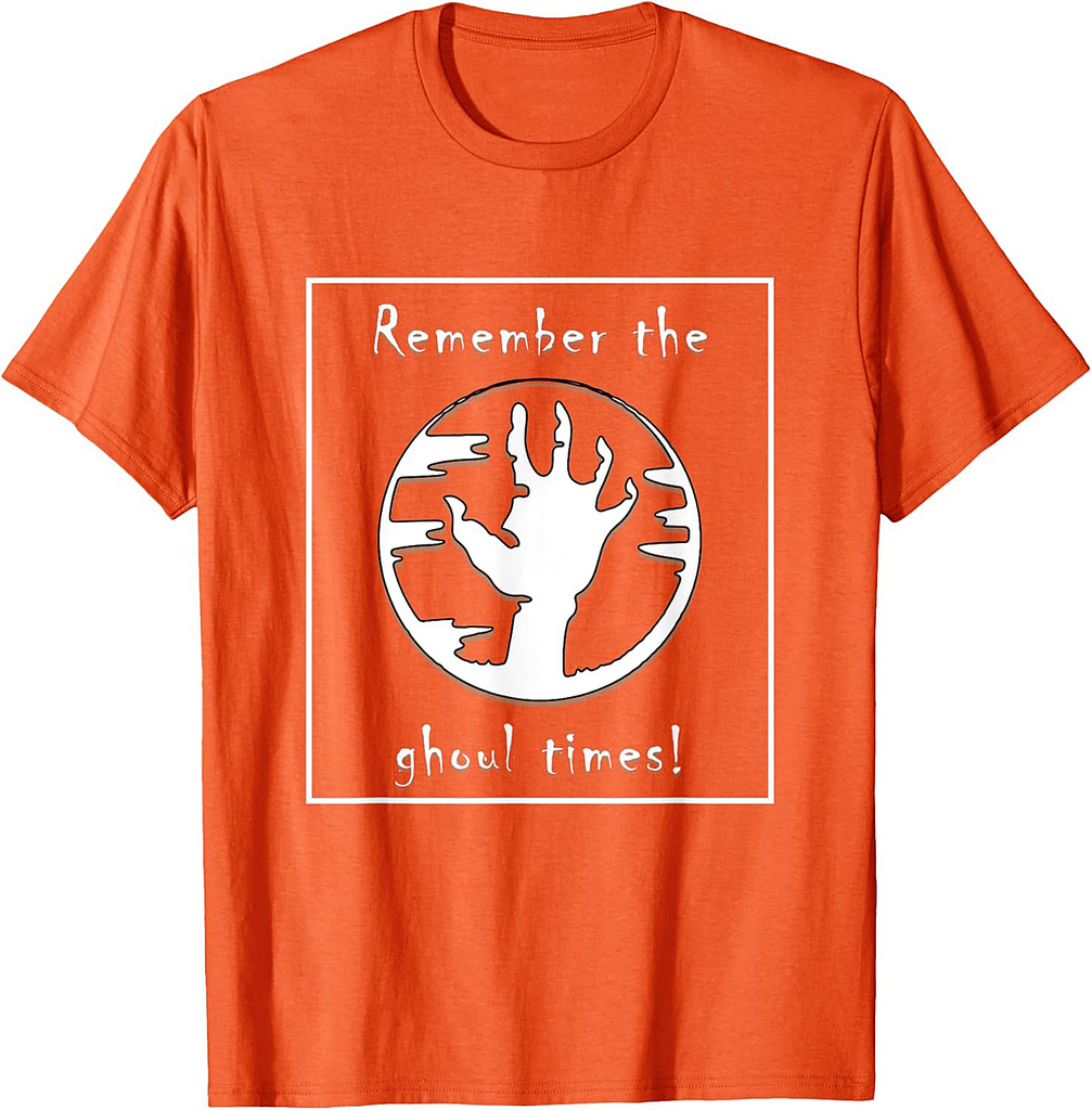 Remember the Ghoul Times - Ghoul Hand - Party Halloween T-Shirt