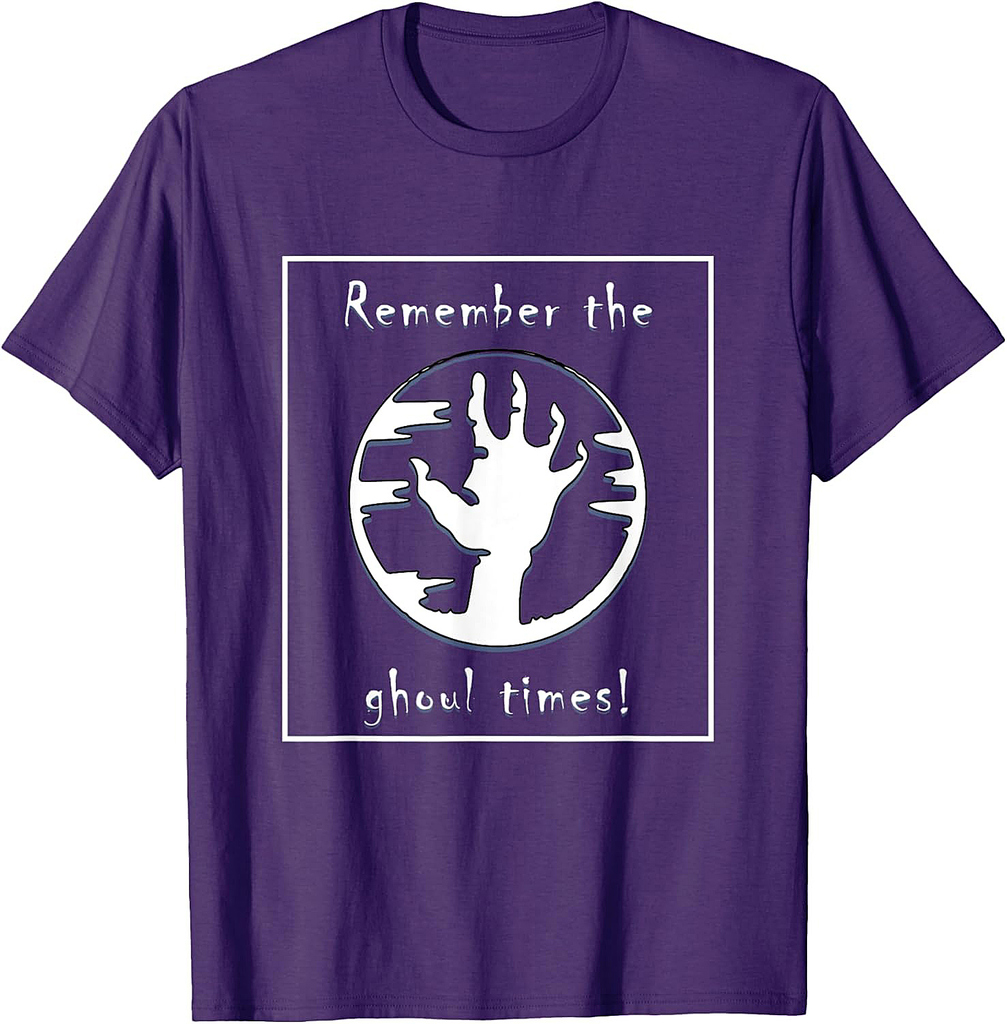 Remember the Ghoul Times - Ghoul Hand - Party Halloween T-Shirt