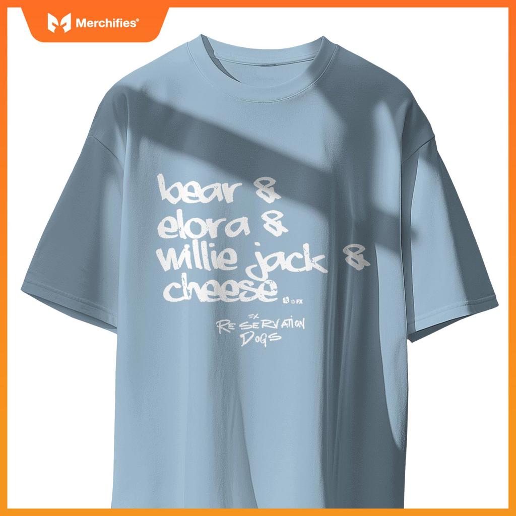 Reservation Dogs Bear Elora Willie Cheese Name Text T-Shirt
