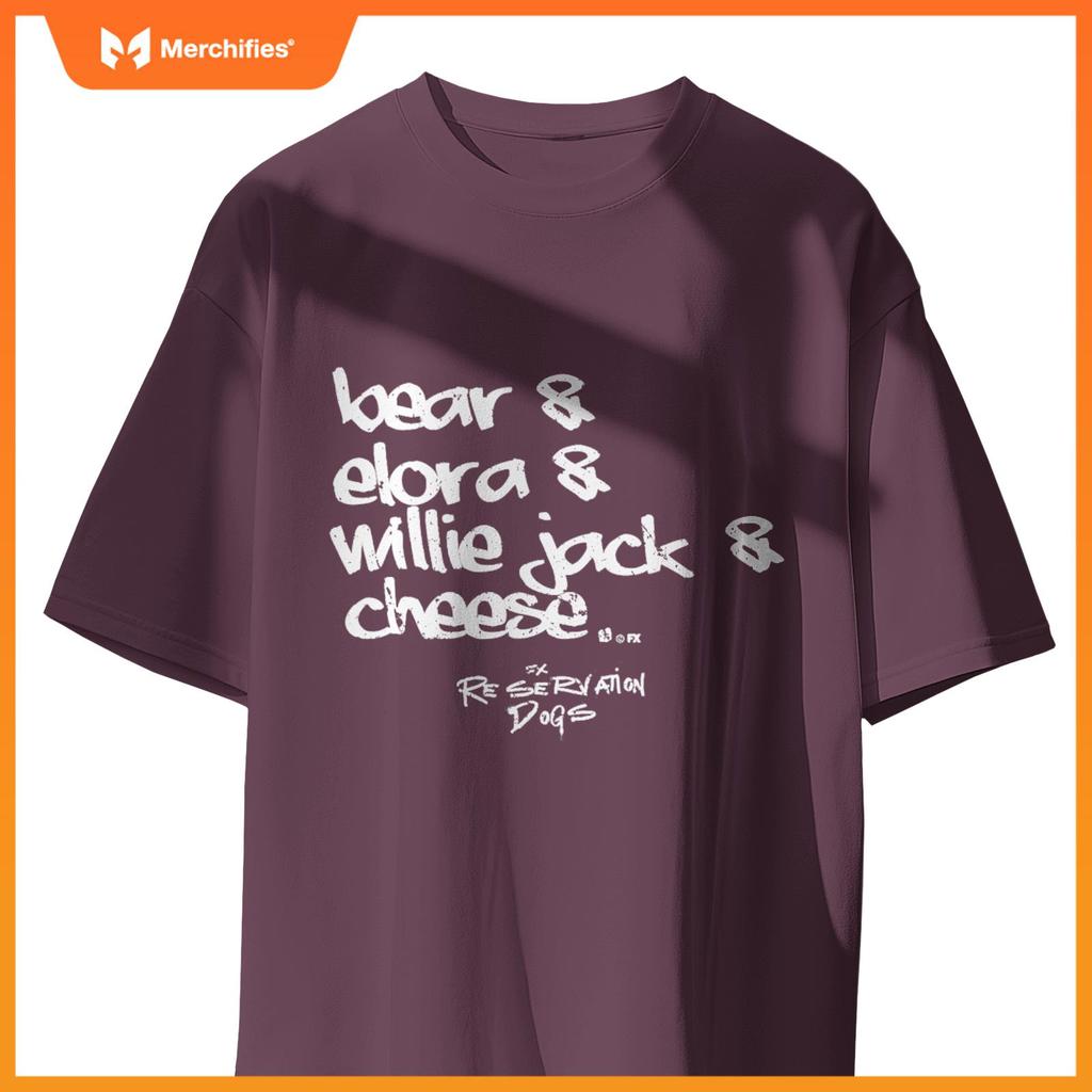 Reservation Dogs Bear Elora Willie Cheese Name Text T-Shirt