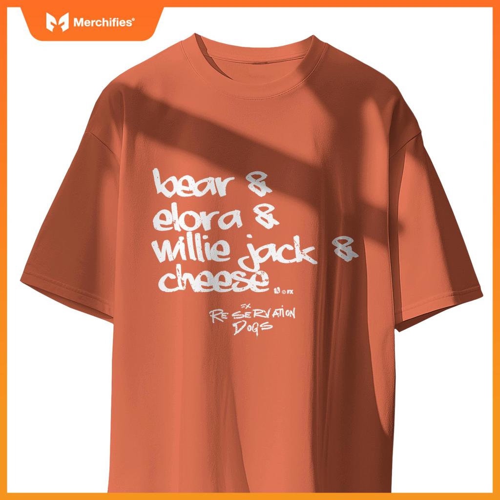 Reservation Dogs Bear Elora Willie Cheese Name Text T-Shirt