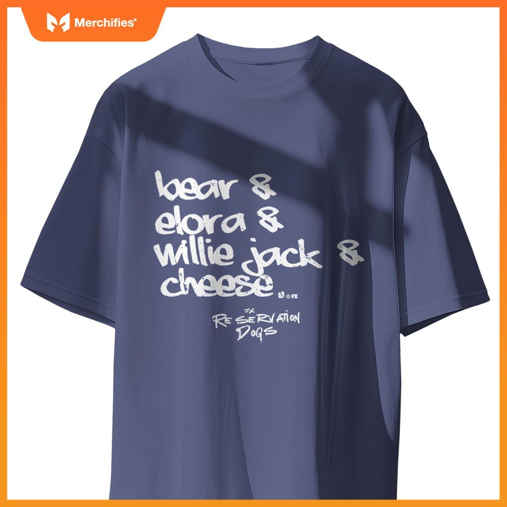 Reservation Dogs Bear Elora Willie Cheese Name Text T-Shirt