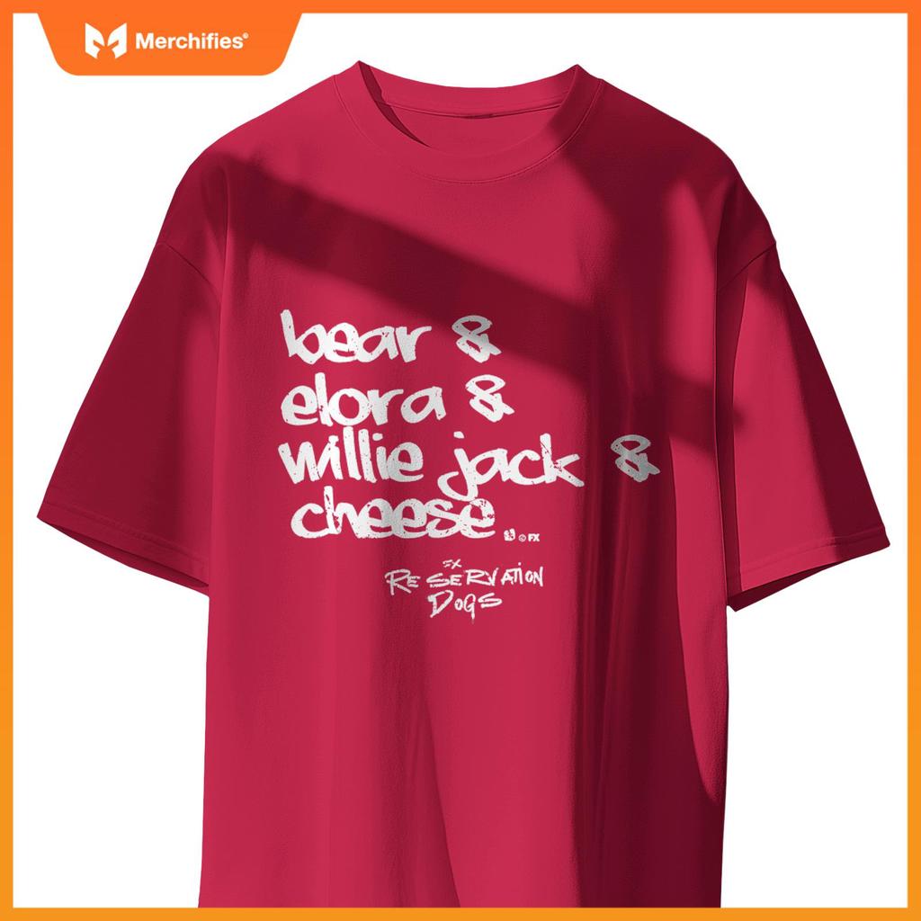 Reservation Dogs Bear Elora Willie Cheese Name Text T-Shirt