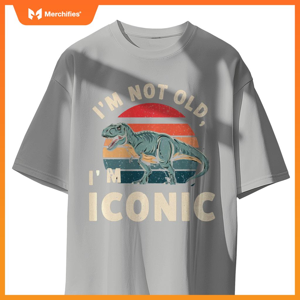 Retro I'M NOT OLD ICONIC DINOSAUR T-REX Car Retirement Dad T-Shirt