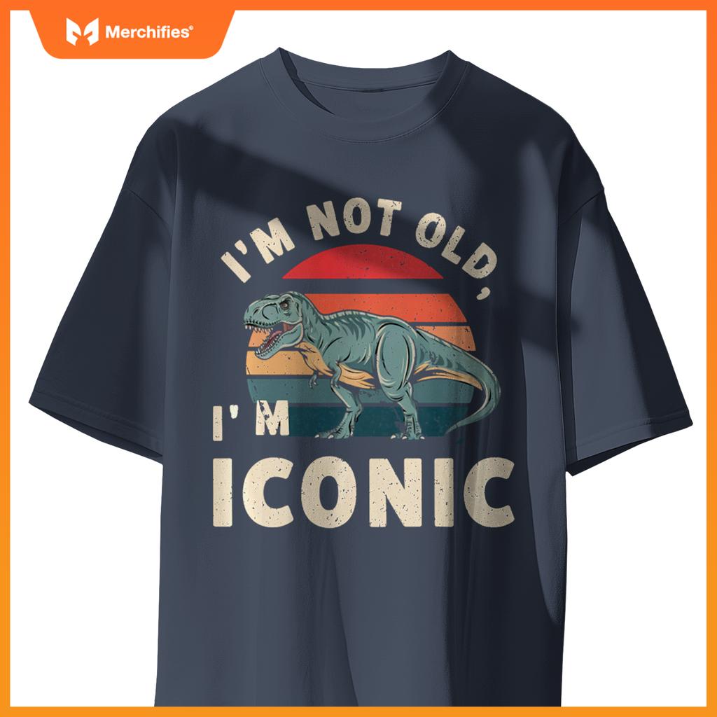 Retro I'M NOT OLD ICONIC DINOSAUR T-REX Car Retirement Dad T-Shirt