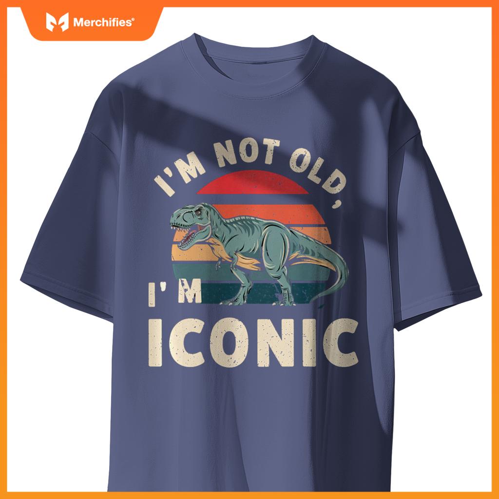 Retro I'M NOT OLD ICONIC DINOSAUR T-REX Car Retirement Dad T-Shirt