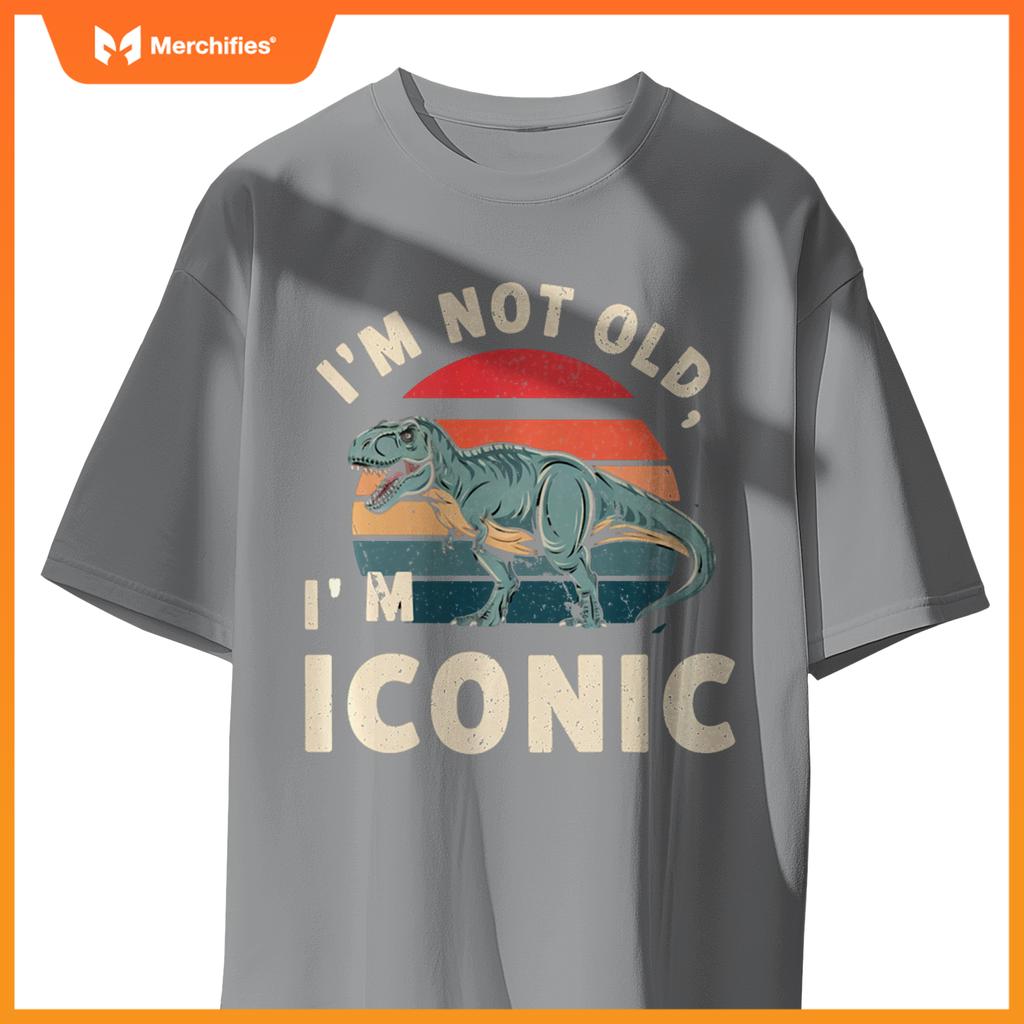 Retro I'M NOT OLD ICONIC DINOSAUR T-REX Car Retirement Dad T-Shirt