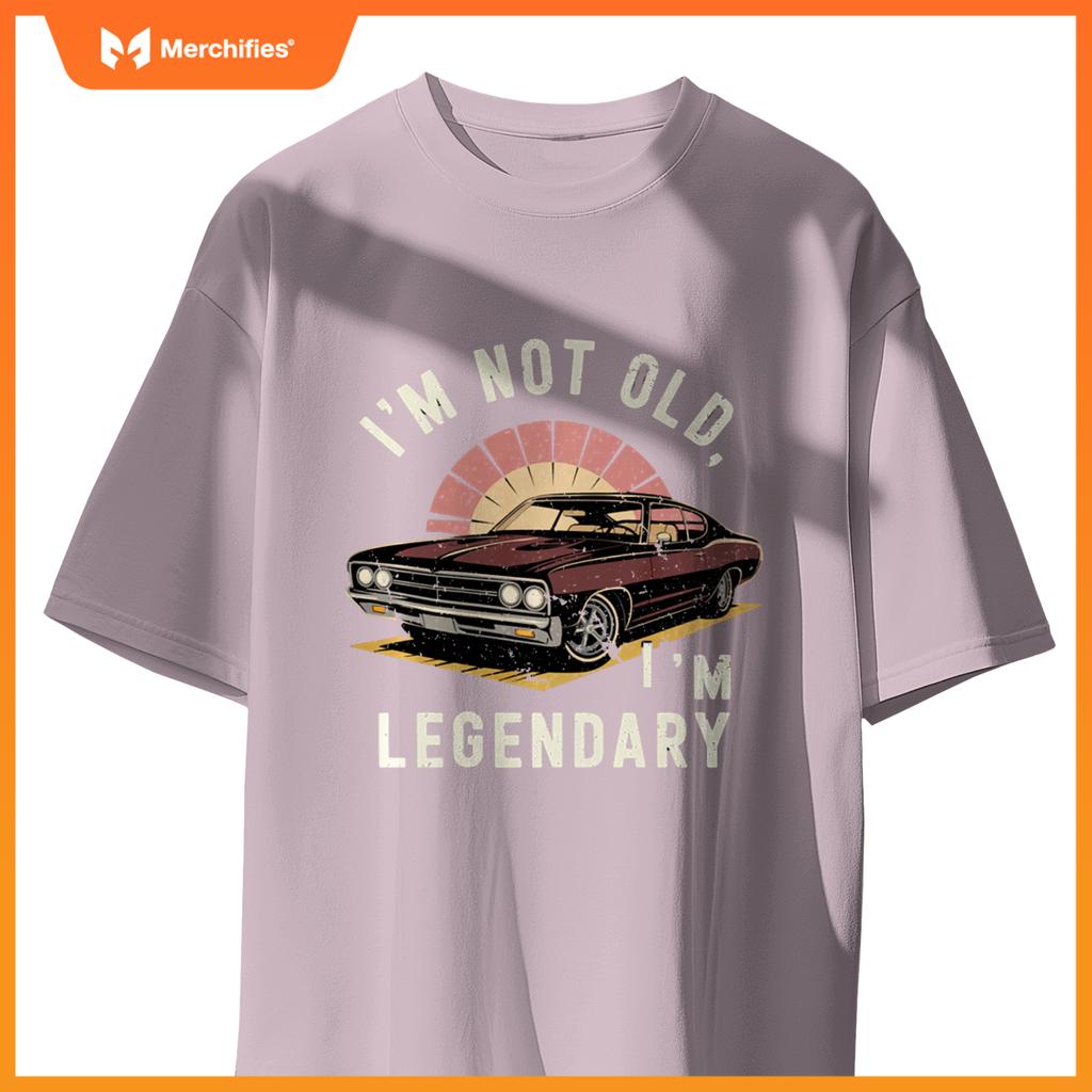 Retro I'M NOT OLD I'M LEGENDARY Vintage Antique Car T-Shirt