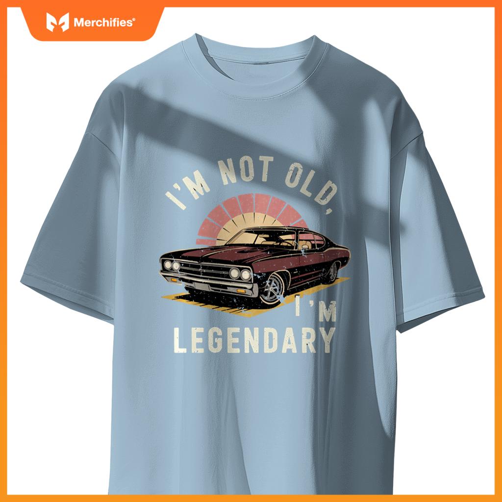 Retro I'M NOT OLD I'M LEGENDARY Vintage Antique Car T-Shirt