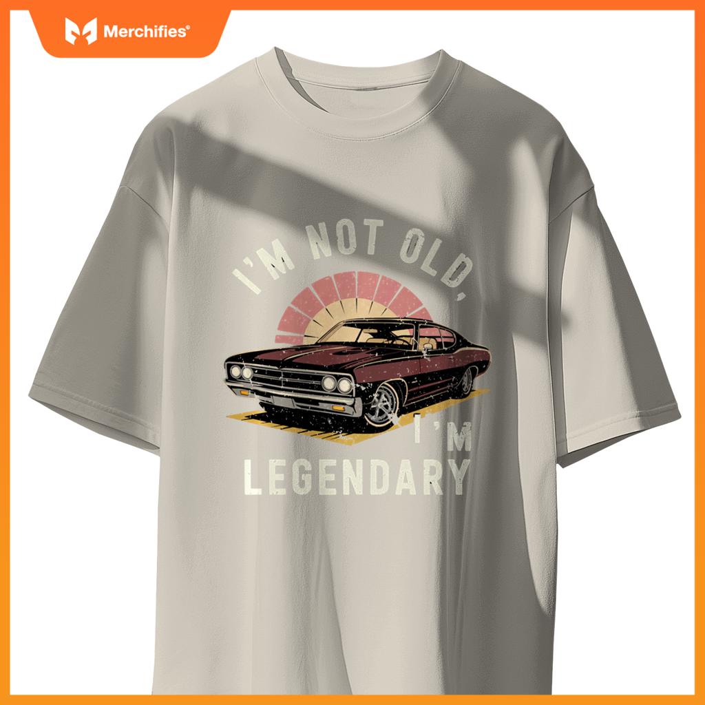 Retro I'M NOT OLD I'M LEGENDARY Vintage Antique Car T-Shirt