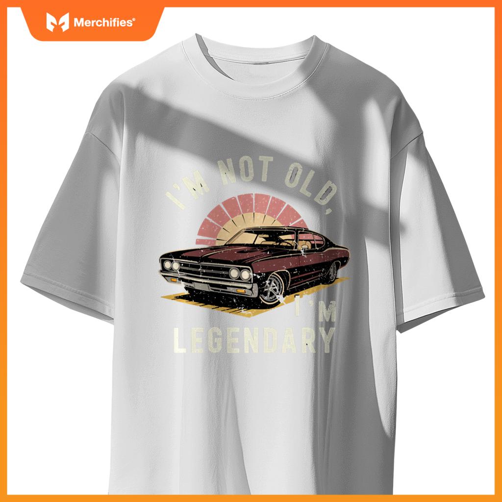Retro I'M NOT OLD I'M LEGENDARY Vintage Antique Car T-Shirt