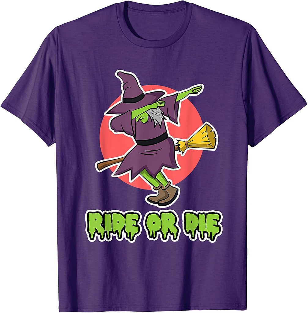 Ride or Die for Women - Witch Halloween T-Shirt