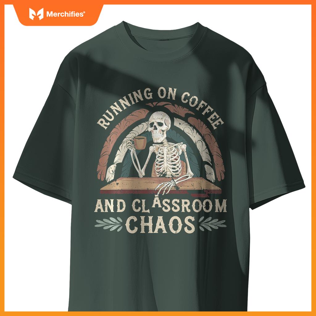 Running On Coffee & Classroom Chaos, Skeleton Teacher Coffee