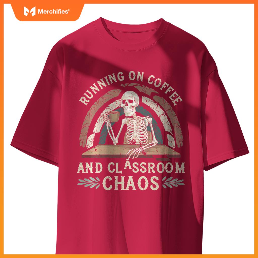 Running On Coffee & Classroom Chaos, Skeleton Teacher Coffee