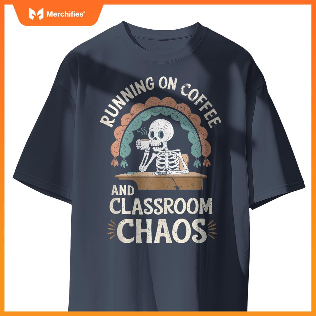 Running On Coffee & Classroom Chaos, Skeleton Teacher Coffee