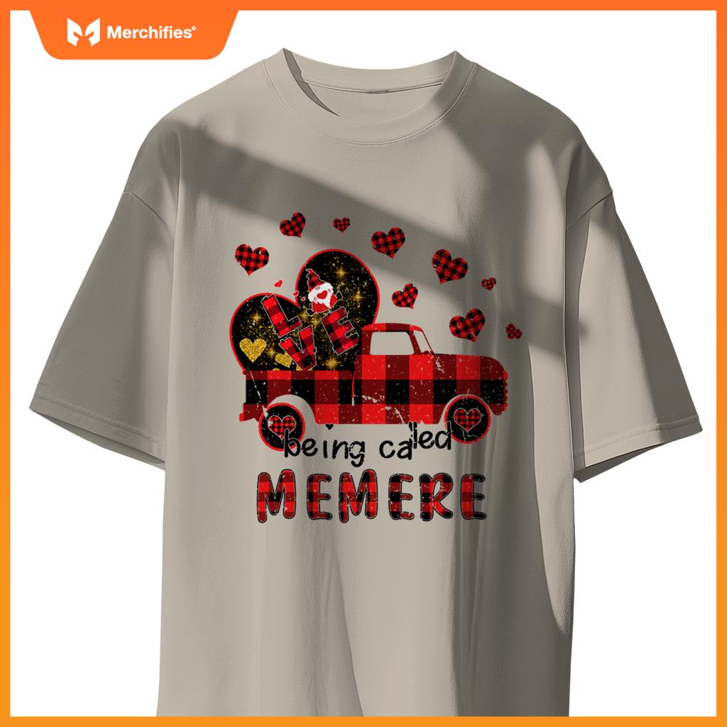 Love Being Called Memere Red Truck Gnome Valentine T-Shirt