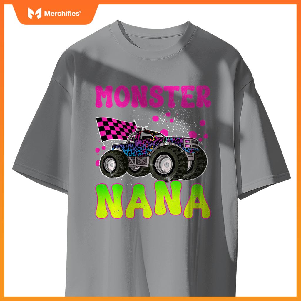 Monster Nana Proud Monster Truck Nana Grandma T-Shirt