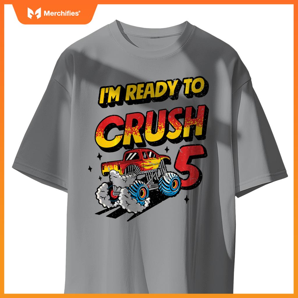 I'm Ready To Crush 5 Monster Truck Lover 5th Birthday Party T-Shirt