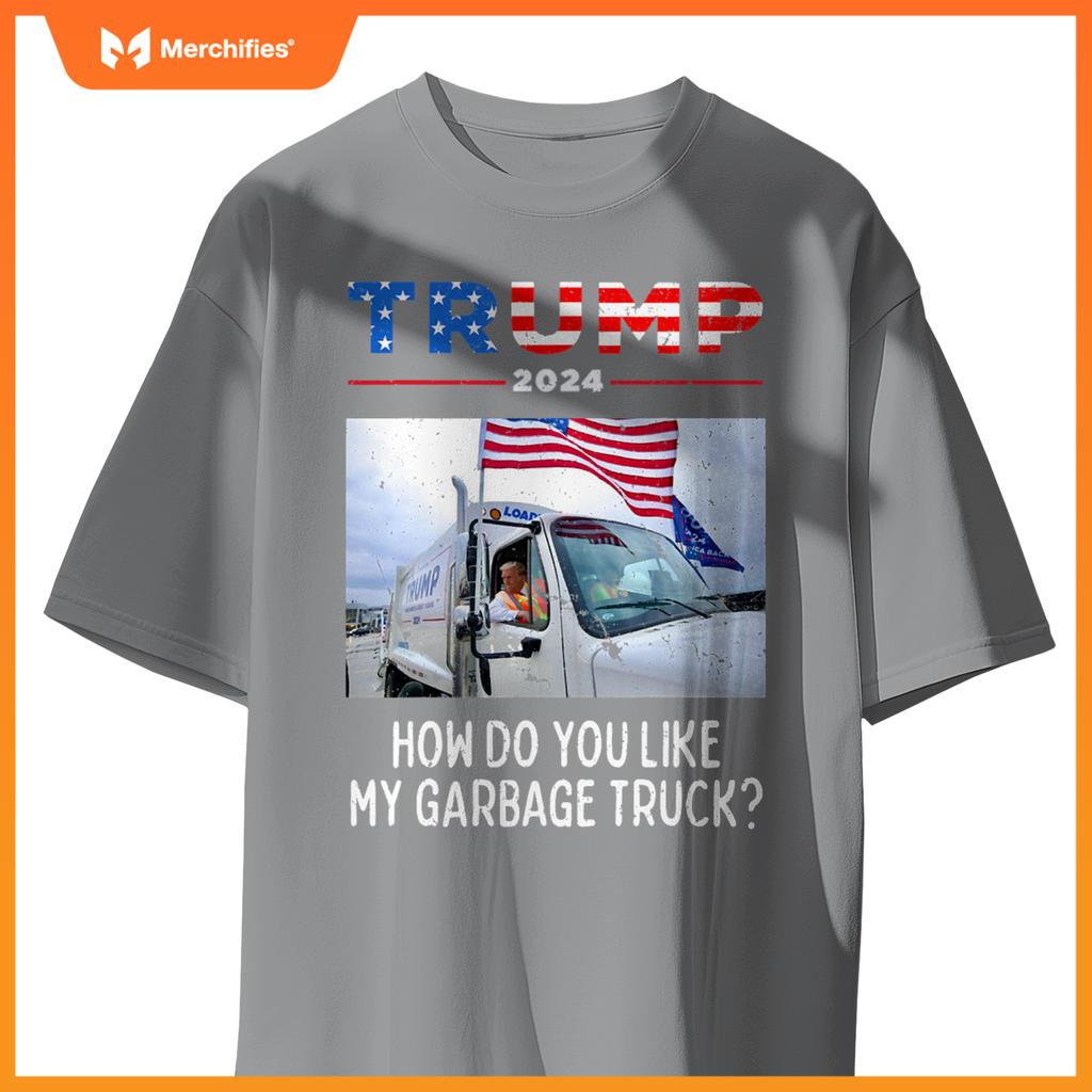 How Do You Like My Garbage Truck, Boy Girl Trump T-Shirt