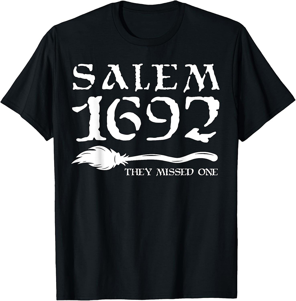 Salem 1692 They Missed One Halloween T-Shirt