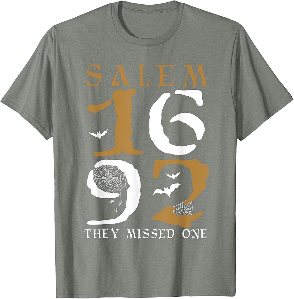 Salem 1692 They Missed One Halloween T-Shirt