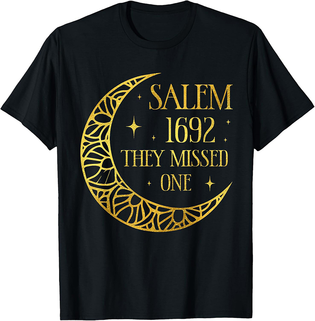 Salem 1962 You Missed One Halloween Feminist Witch Trials T-Shirt